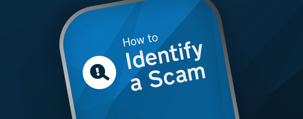 How to Identify a Scam